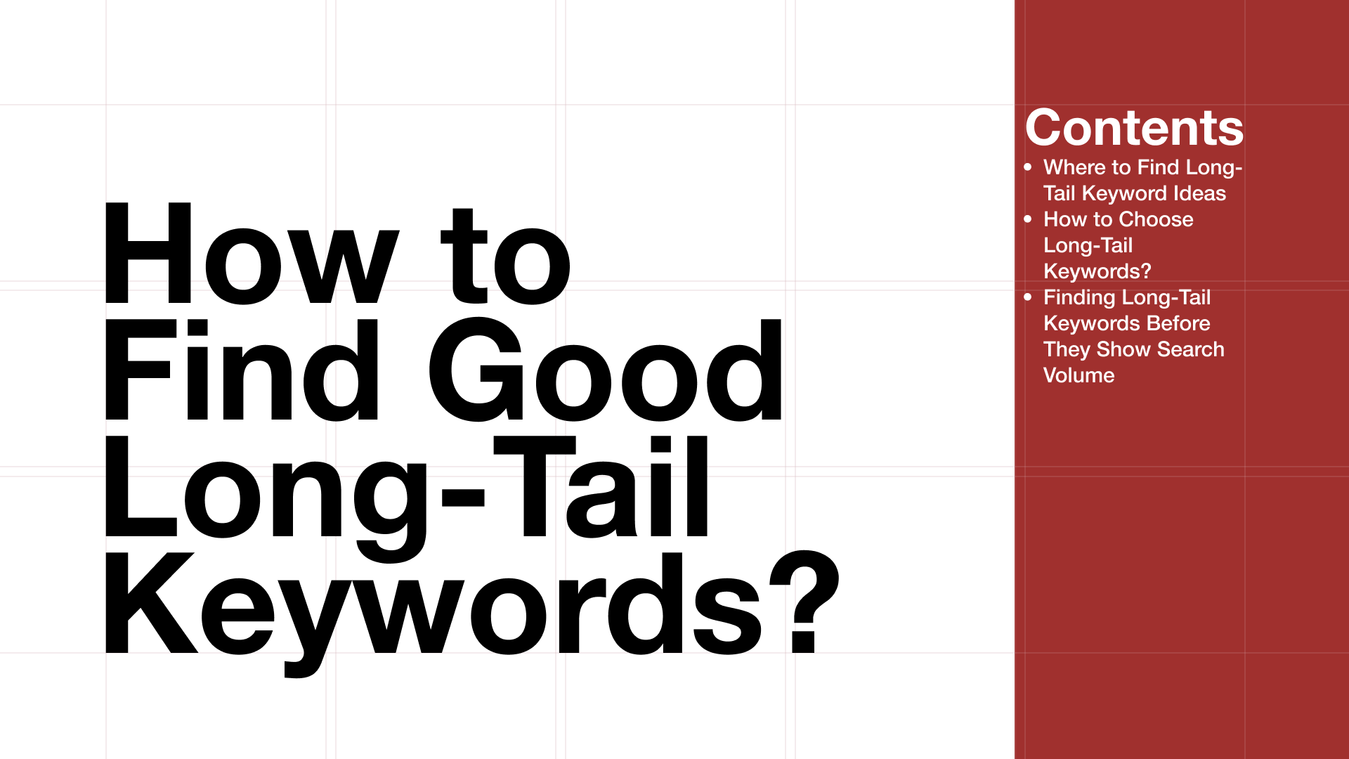 How to Find Long-Tail Keywords and Choose the Right Ones
