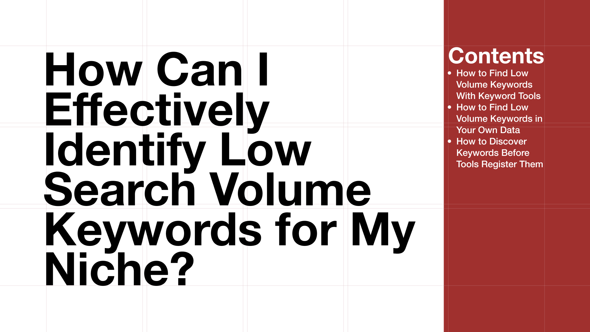 How to Find Low Search Volume Keywords for Your Niche