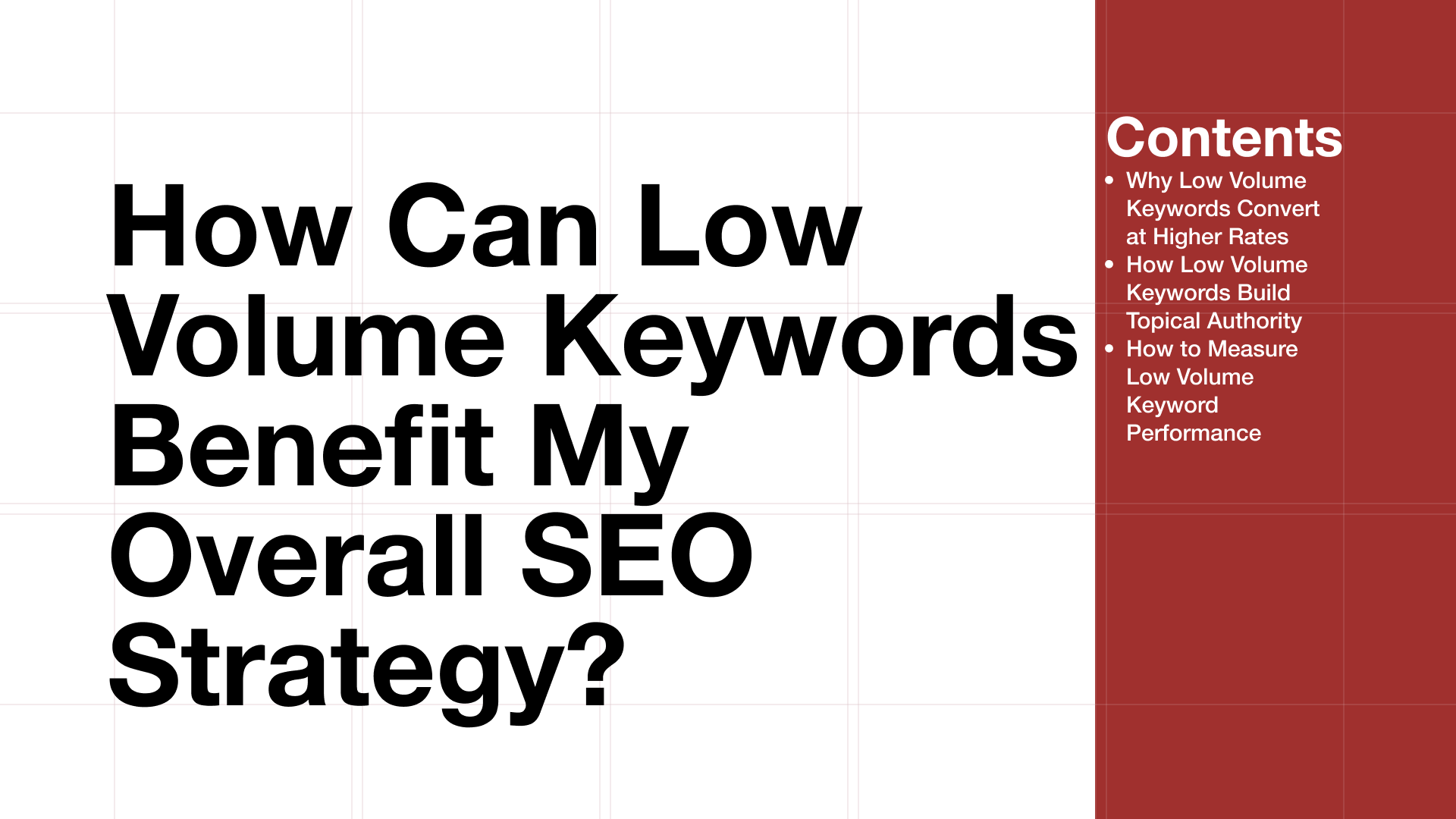 How Low Volume Keywords Benefit Your SEO Strategy