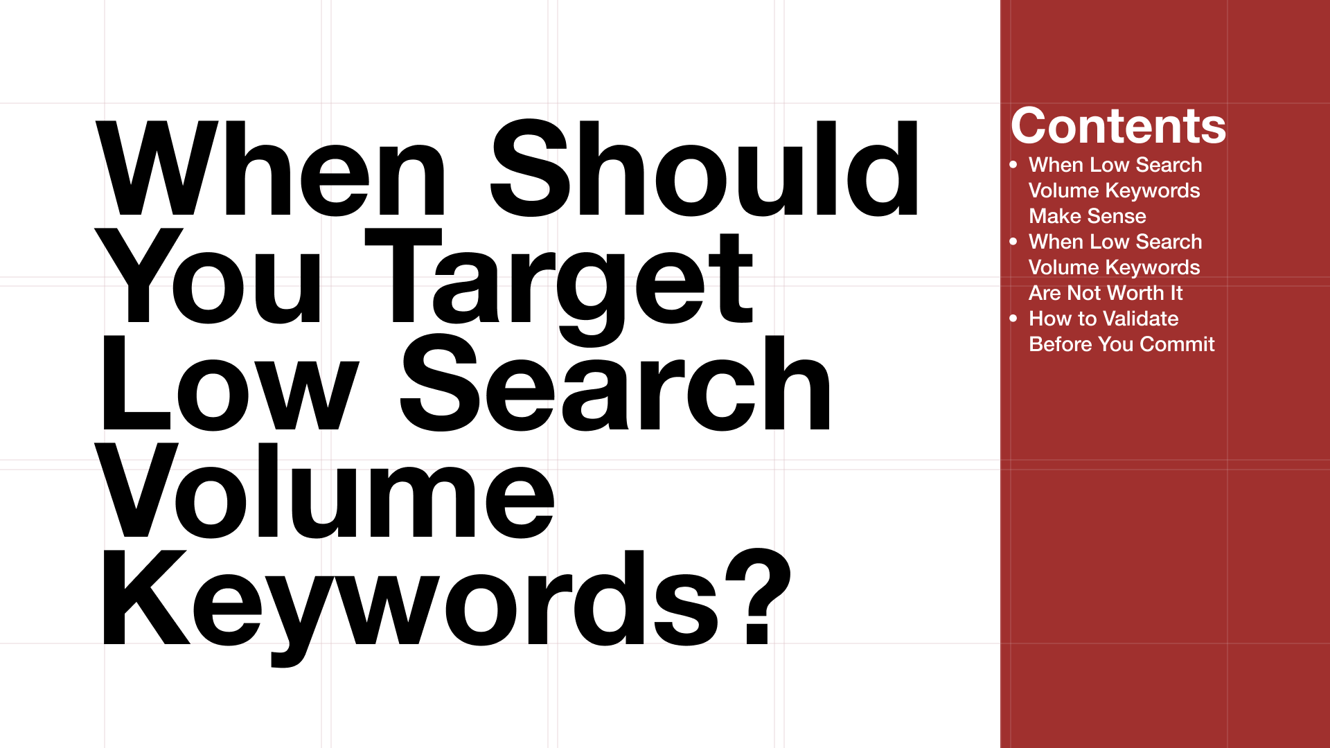 Featured image for "When Should You Target Low Search Volume Keywords?" with table of contents