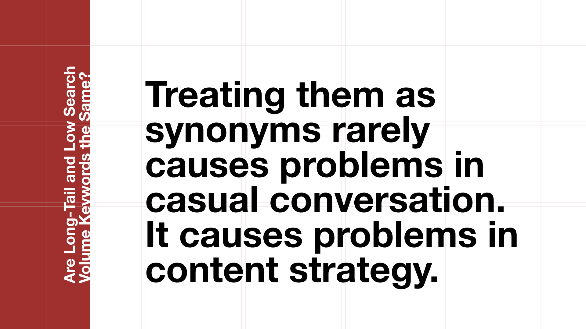 Pull quote explaining why confusing long-tail keywords vs low volume keywords causes problems in content strategy