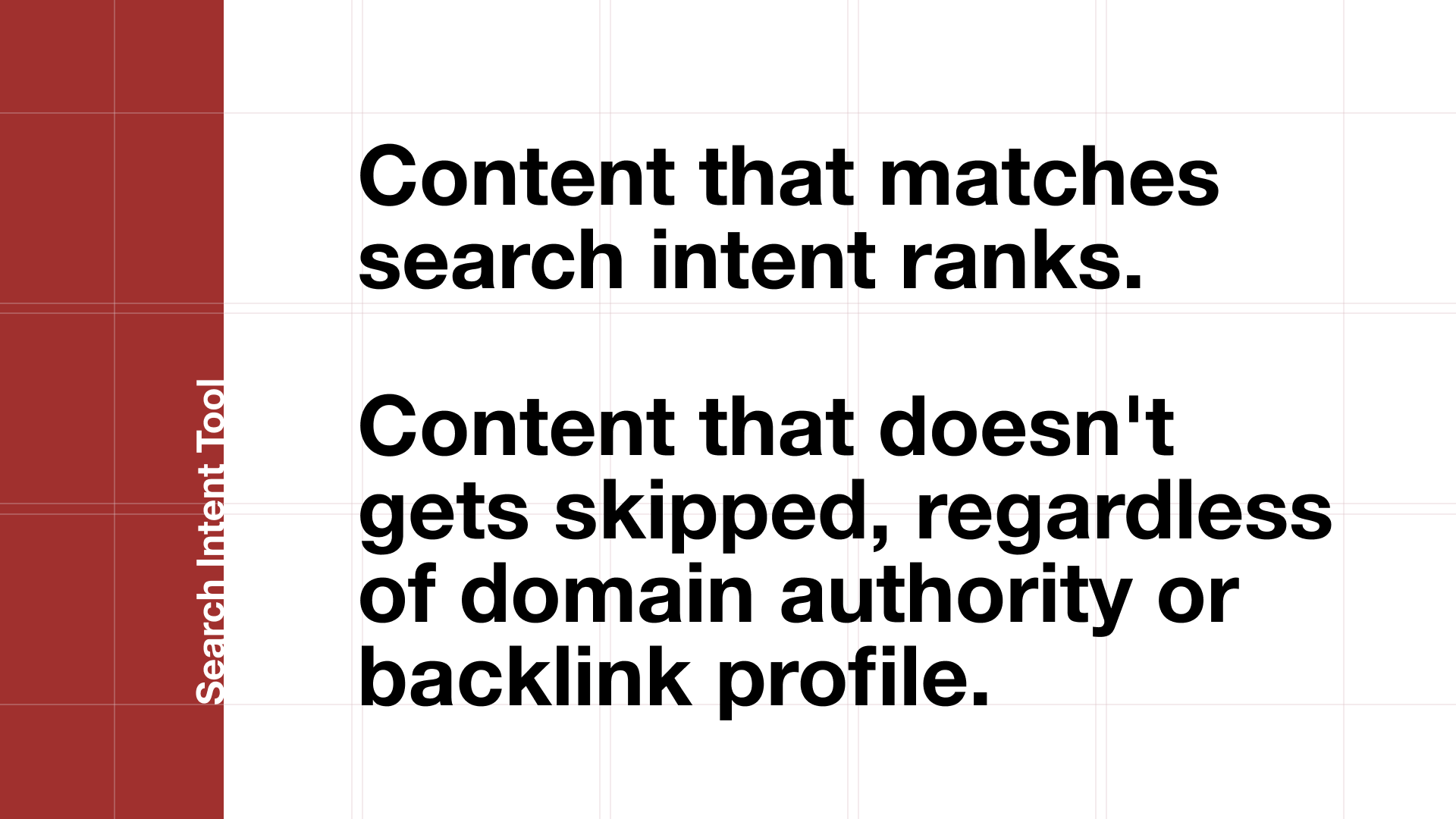 Pull quote explaining why any search intent tools matter: content matching intent ranks while mismatched content gets skipped